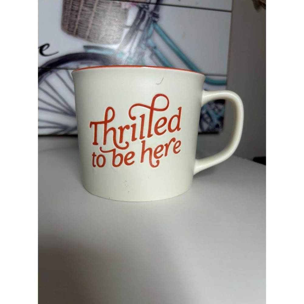 Thrilled To Be Here 16 oz Cream And Orange Mug